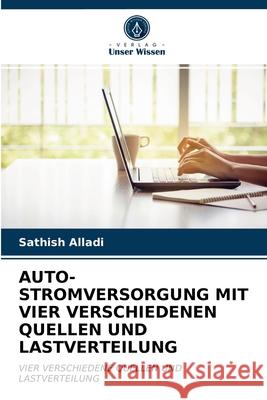 Auto-Stromversorgung Mit Vier Verschiedenen Quellen Und Lastverteilung Sathish Alladi 9786203233629