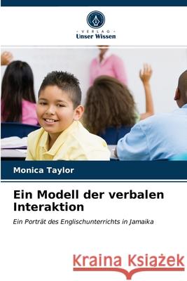 Ein Modell der verbalen Interaktion Monica Taylor 9786203234350