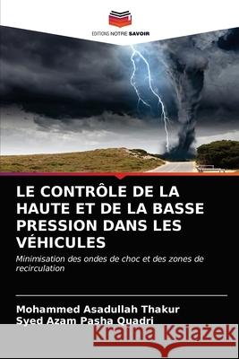 Le Contrôle de la Haute Et de la Basse Pression Dans Les Véhicules Thakur, Mohammed Asadullah 9786203234633