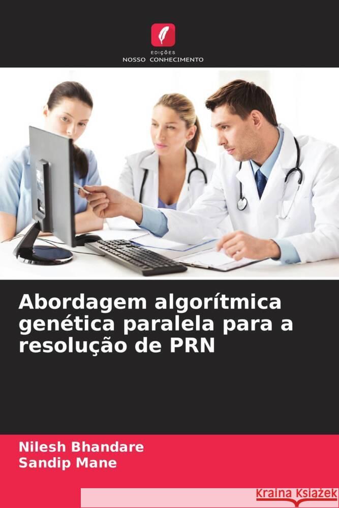Abordagem algor?tmica gen?tica paralela para a resolu??o de PRN Nilesh Bhandare Sandip Mane 9786203237818