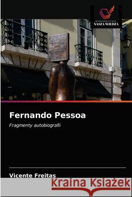 Fernando Pessoa Vicente Freitas 9786203239126