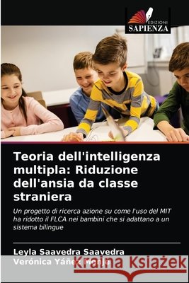 Teoria dell'intelligenza multipla: Riduzione dell'ansia da classe straniera Leyla Saavedr Ver 9786203241198