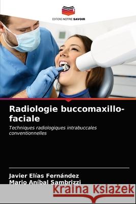Radiologie buccomaxillo-faciale Fern Mario An 9786203241464 Editions Notre Savoir