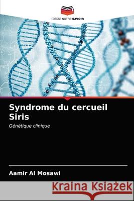 Syndrome du cercueil Siris Aamir Al Mosawi 9786203242171 Editions Notre Savoir