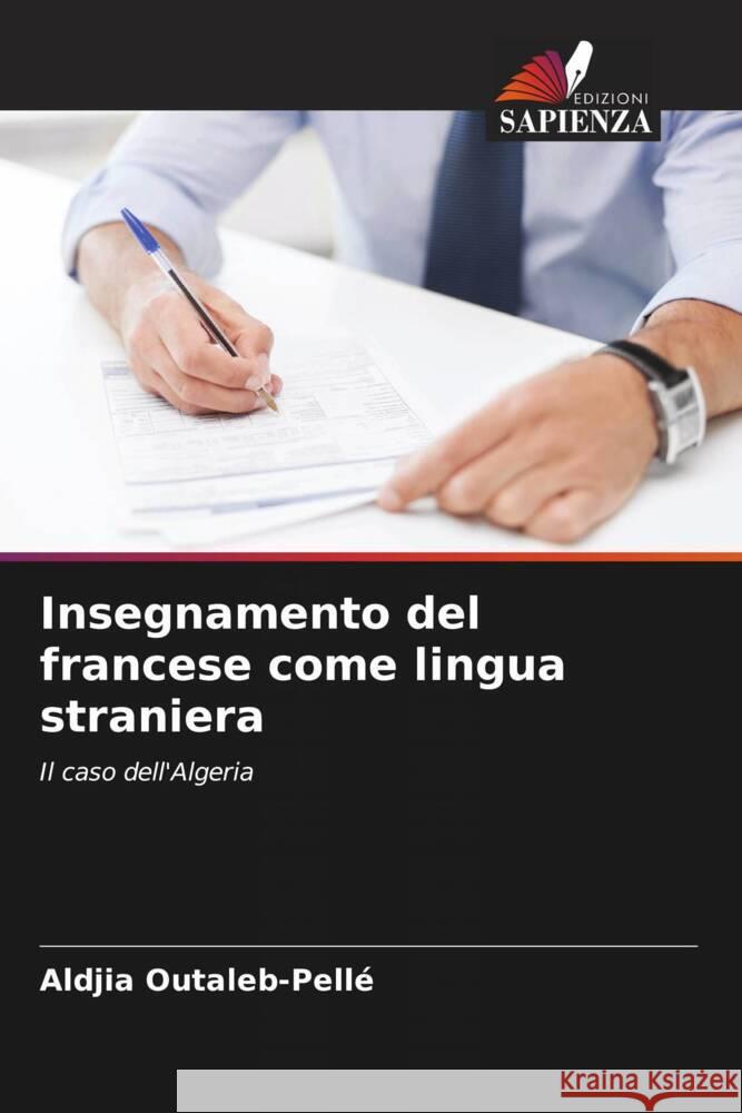 Insegnamento del francese come lingua straniera Aldjia Outaleb-Pell? 9786203244106