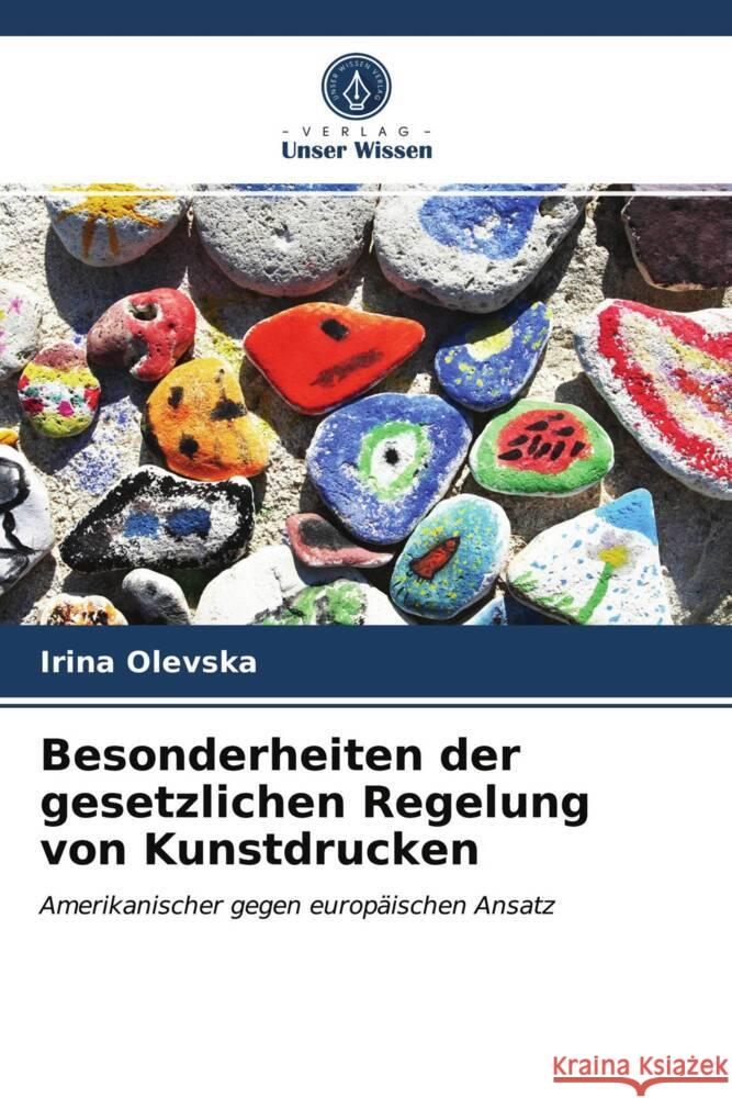 Besonderheiten der gesetzlichen Regelung von Kunstdrucken Olevska, Irina 9786203244489