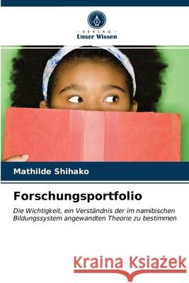 Forschungsportfolio Mathilde Shihako 9786203247046 Verlag Unser Wissen