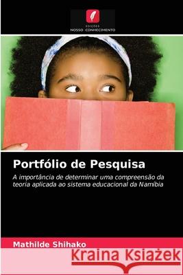 Portfólio de Pesquisa Mathilde Shihako 9786203247121 Edicoes Nosso Conhecimento