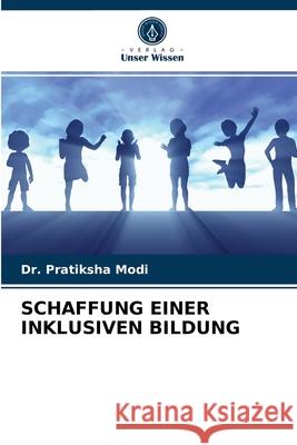 Schaffung Einer Inklusiven Bildung Dr Pratiksha Modi 9786203247565