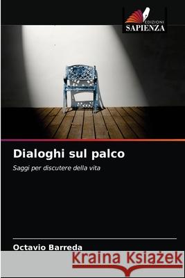 Dialoghi sul palco Octavio Barreda 9786203250107