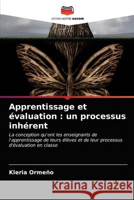 Apprentissage et évaluation: un processus inhérent Ormeño, Kleria 9786203252941