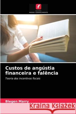 Custos de angústia financeira e falência Marry, Blegen 9786203254709