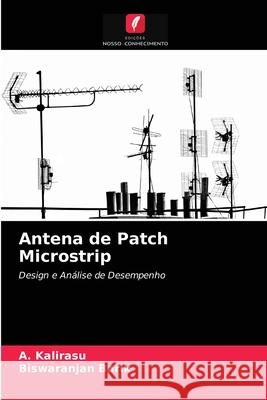 Antena de Patch Microstrip A Kalirasu, Biswaranjan Barik 9786203255591