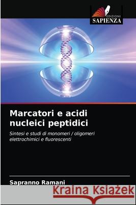 Marcatori e acidi nucleici peptidici Sapranno Ramani 9786203256185