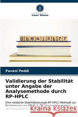 Validierung der Stabilität unter Angabe der Analysemethode durch RP-HPLC Peddi, Pavani 9786203258622