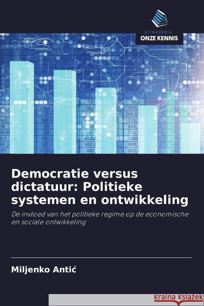 Democratie versus dictatuur: Politieke systemen en ontwikkeling Antic, Miljenko 9786203264500