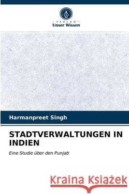 STADTVERWALTUNGEN IN INDIEN Singh, Harmanpreet 9786203264630