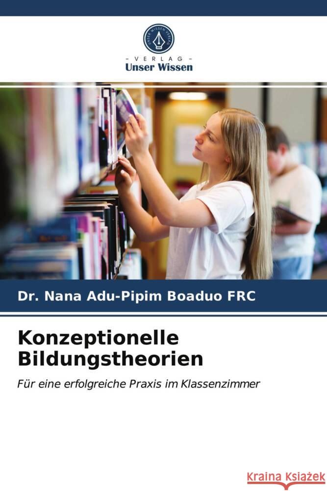 Konzeptionelle Bildungstheorien BOADUO FRC, DR. NANA ADU-PIPIM 9786203264715