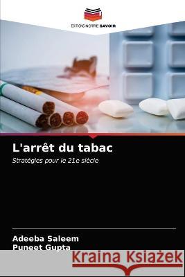 L'arrêt du tabac Saleem, Adeeba, Gupta, Puneet 9786203265583