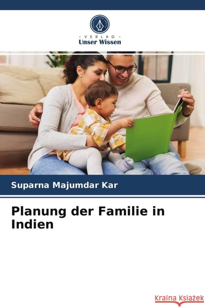 Planung der Familie in Indien Kar, Suparna Majumdar 9786203265743