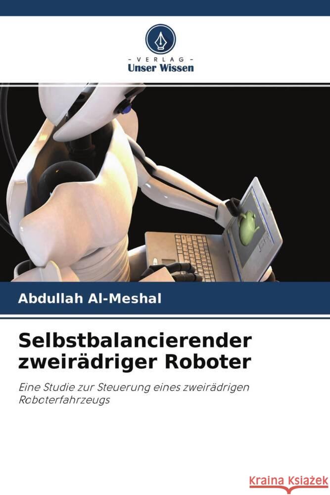 Selbstbalancierender zweirädriger Roboter Al-Meshal, Abdullah 9786203266078