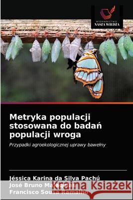 Metryka populacji stosowana do badań populacji wroga Karina Da Silva Pachú, Jéssica 9786203268096