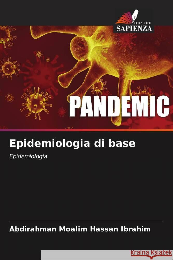 Epidemiologia di base Moalim Hassan Ibrahim, Abdirahman 9786203268690