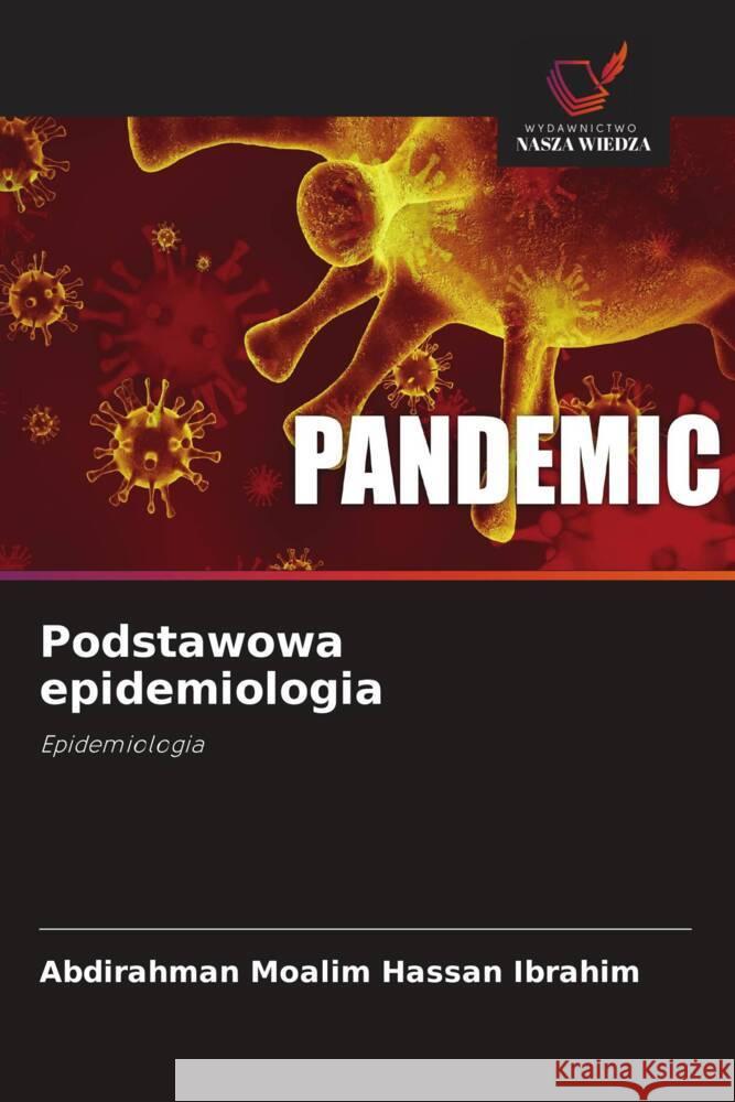 Podstawowa epidemiologia Moalim Hassan Ibrahim, Abdirahman 9786203268706