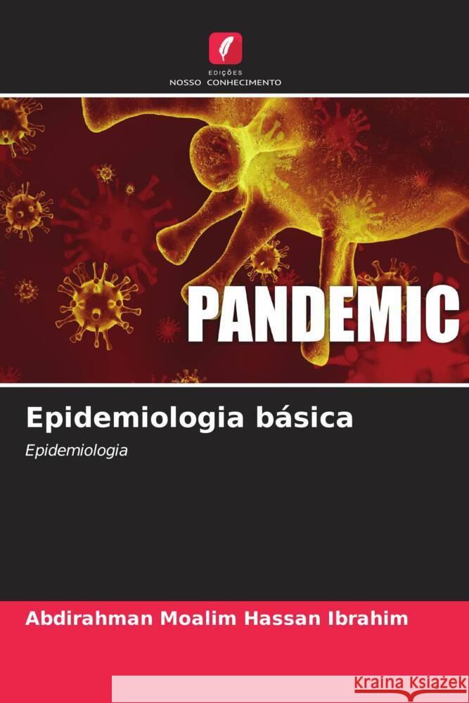 Epidemiologia básica Moalim Hassan Ibrahim, Abdirahman 9786203268713