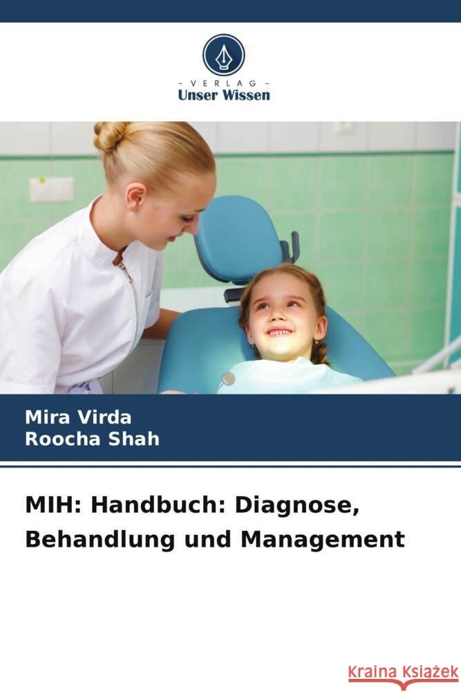 Mih: Handbuch: Diagnose, Behandlung und Management Mira Virda Roocha Shah 9786203269185