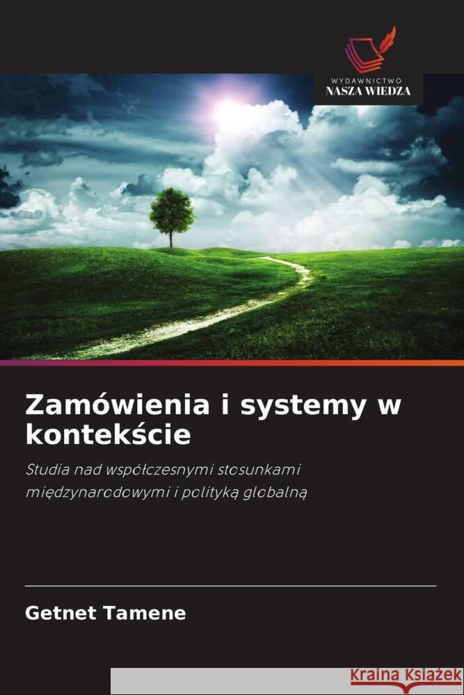 Zam?wienia i systemy w kontekście Getnet Tamene 9786203269215 Wydawnictwo Nasza Wiedza