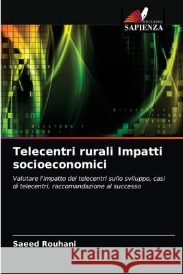 Telecentri rurali Impatti socioeconomici Rouhani, saeed 9786203269642