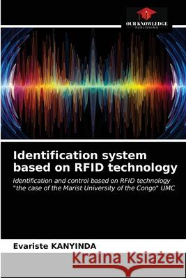 Identification system based on RFID technology Evariste Kanyinda 9786203269697