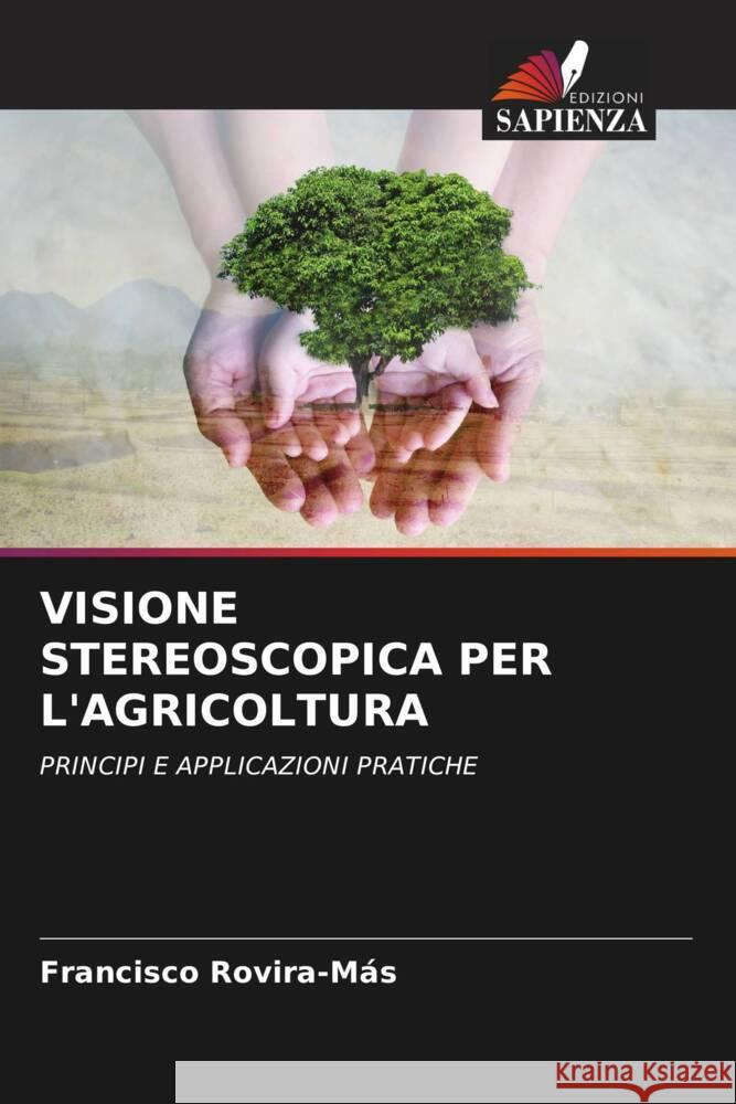 VISIONE STEREOSCOPICA PER L'AGRICOLTURA Rovira-Más, Francisco 9786203270334