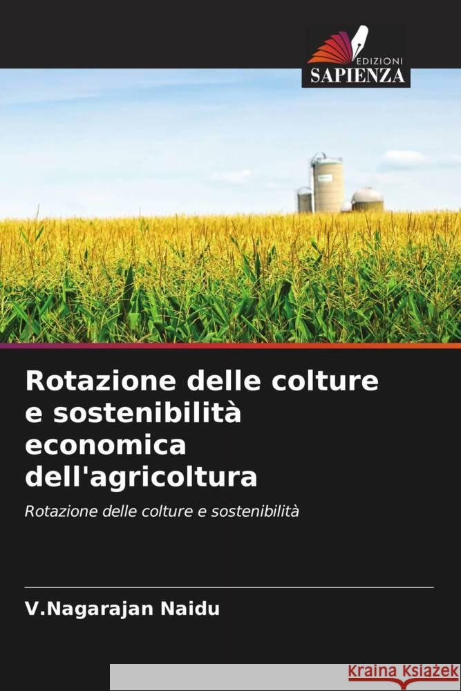 Rotazione delle colture e sostenibilità economica dell'agricoltura Naidu, V.Nagarajan 9786203271928