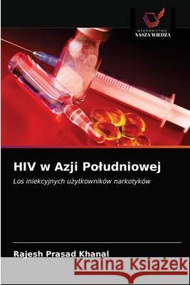 HIV w Azji Poludniowej Rajesh Prasad Khanal 9786203273441