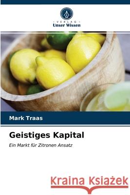 Geistiges Kapital Mark Traas 9786203276886 Verlag Unser Wissen