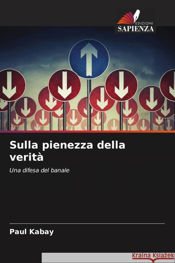 Sulla pienezza della verità Kabay, Paul 9786203278828 Edizioni Sapienza