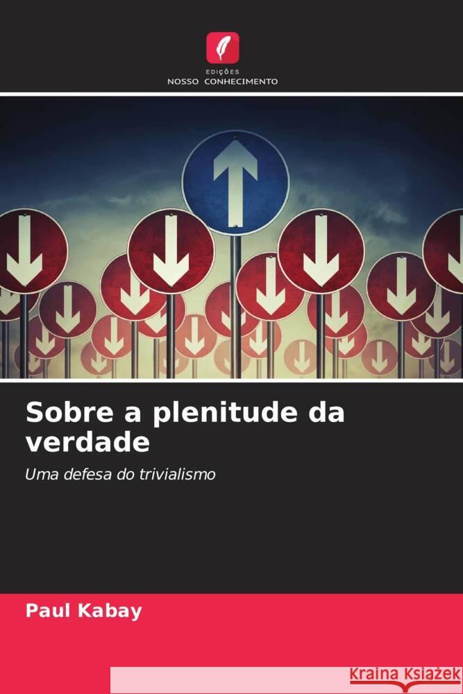 Sobre a plenitude da verdade Kabay, Paul 9786203278859 Edições Nosso Conhecimento