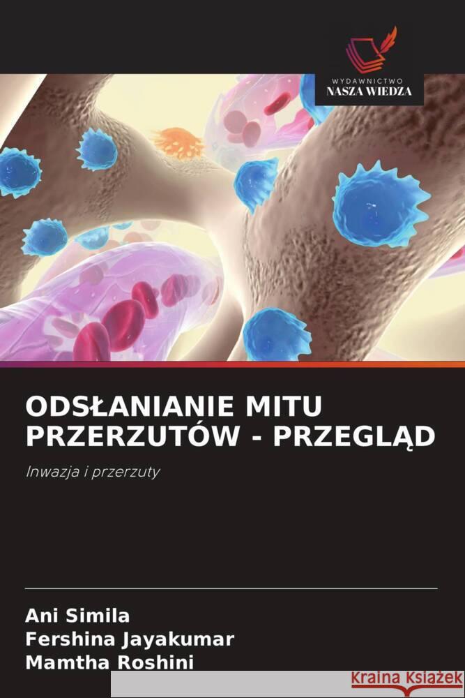 ODSLANIANIE MITU PRZERZUTÓW - PRZEGLAD Simila, Ani, Jayakumar, Fershina, Roshini, Mamtha 9786203280197