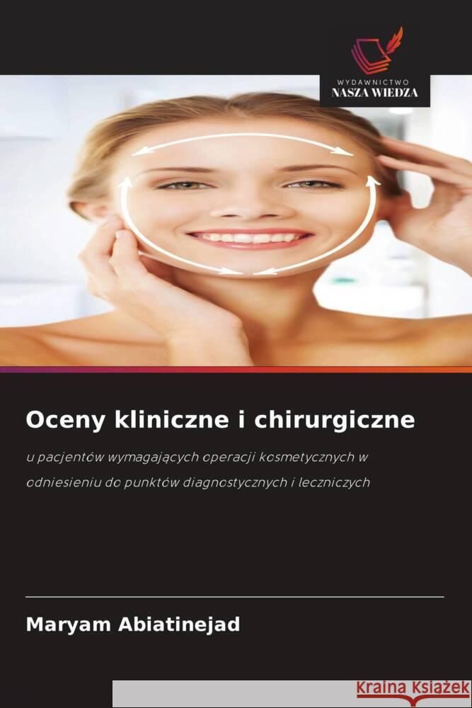 Oceny kliniczne i chirurgiczne Abiatinejad, Maryam 9786203285390