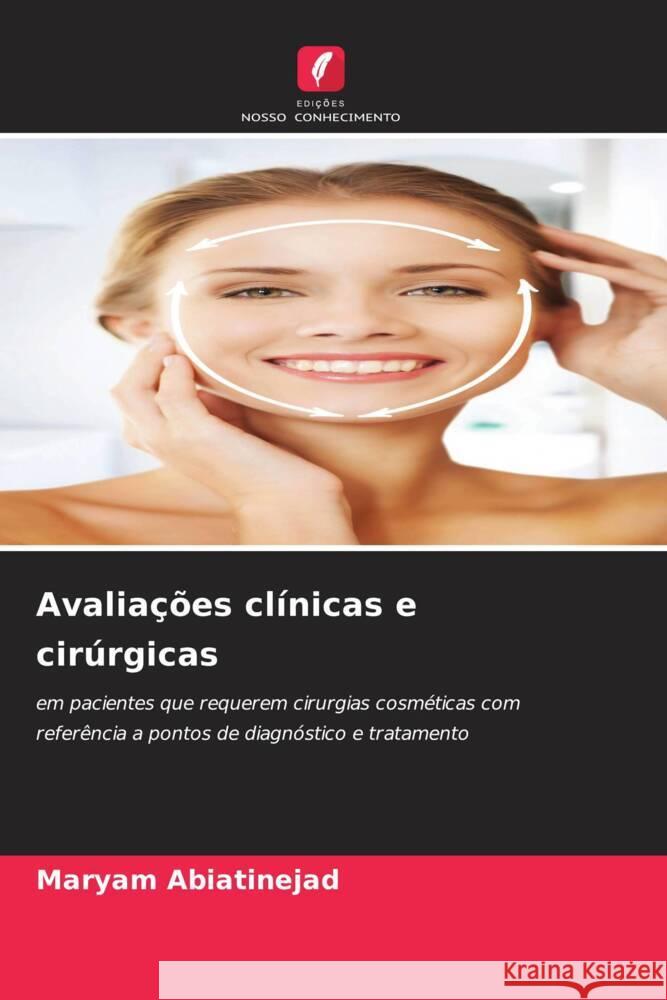 Avaliações clínicas e cirúrgicas Abiatinejad, Maryam 9786203285550 Edições Nosso Conhecimento