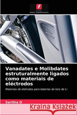 Vanadates e Molibdates estruturalmente ligados como materiais de eléctrodos D, Saritha 9786203286564 Edicoes Nosso Conhecimento