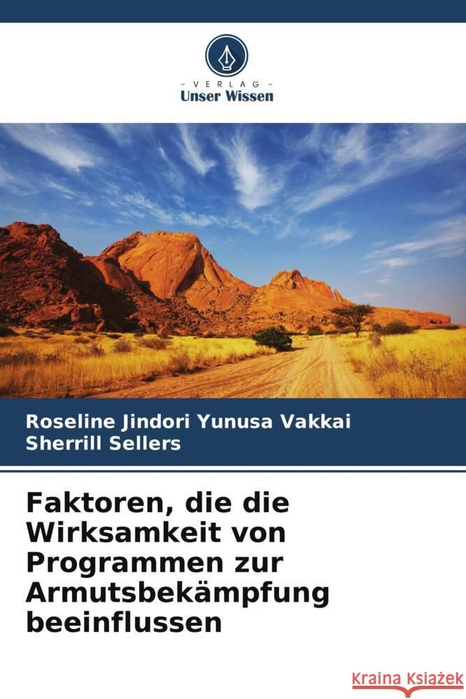 Faktoren, die die Wirksamkeit von Programmen zur Armutsbekämpfung beeinflussen Yunusa Vakkai, Roseline Jindori, Sellers, Sherrill 9786203287349