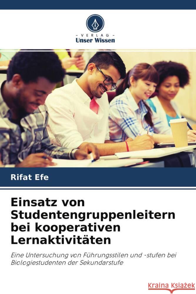 Einsatz von Studentengruppenleitern bei kooperativen Lernaktivitäten Efe, Rifat 9786203288193