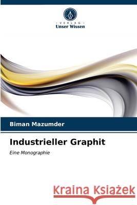 Industrieller Graphit Biman Mazumder 9786203288735