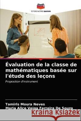 Évaluation de la classe de mathématiques basée sur l'étude des leçons Moura Neves, Tamiris 9786203289176