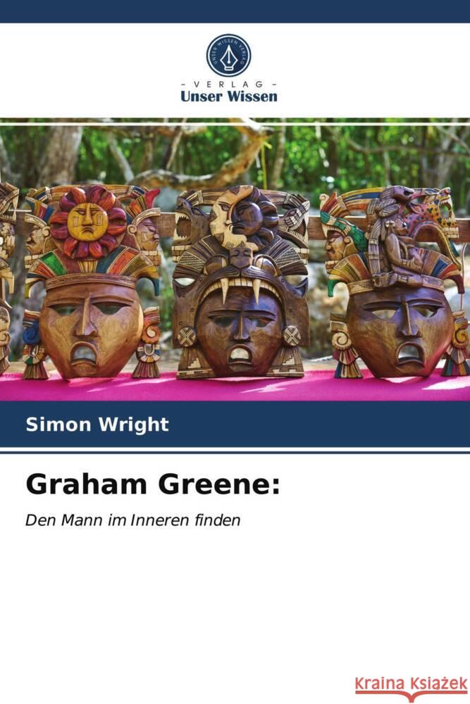 Graham Greene: Wright, Simon 9786203295641