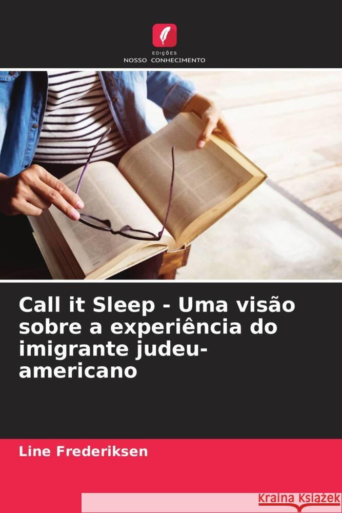 Call it Sleep - Uma visão sobre a experiência do imigrante judeu-americano Frederiksen, Line 9786203297591