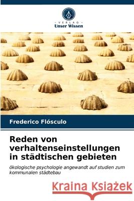 Reden von verhaltenseinstellungen in städtischen gebieten Flósculo, Frederico 9786203299465